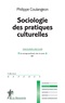 Philippe Coulangeon - Sociologie des pratiques culturelles.