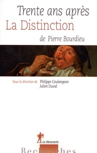 Philippe Coulangeon et Julien Duval - Trente ans après La Distinction de Pierre Bourdieu.