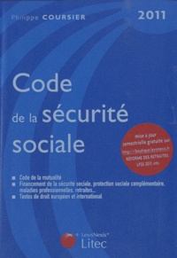 Philippe Coursier - Code de la sécurité sociale 2011.