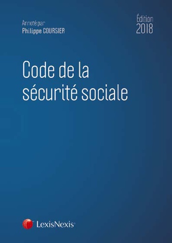 Code de la sécurité sociale  Edition 2018