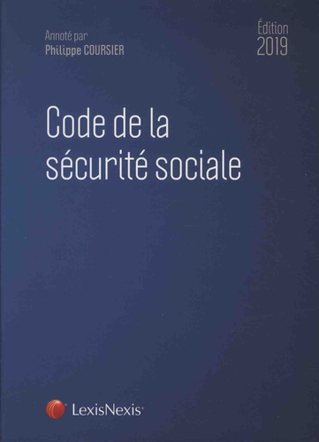 Code de la sécurité sociale  Edition 2019