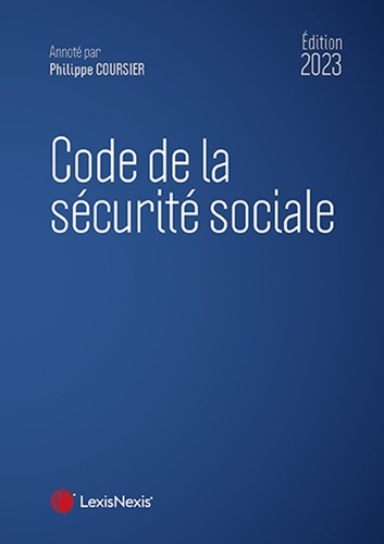 Code de la sécurité sociale  Edition 2023