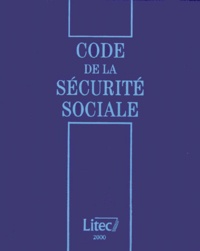 Philippe Coursier - Code De La Securite Sociale. Edition 2000.