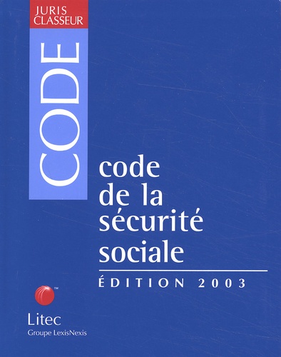 Philippe Coursier - Code De La Securite Sociale. 4eme Edition 2003.