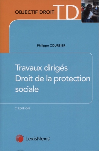 Travaux dirigés de droit de la protection sociale 7e édition