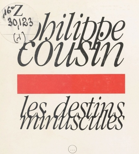 Les destins minuscules