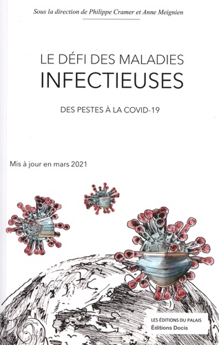 Le défi des maladies infectieuses. Des pestes à la covid-19  Edition 2021