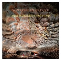 Philippe Crochet et Annie Guiraud - Symphonie en sous-sol - Underground Symphony.