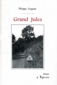 Philippe Crognier - Grand jules.