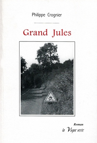 Philippe Crognier - Grand jules.