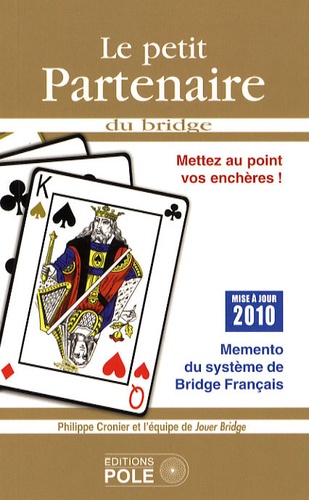 Philippe Cronier - Le petit Partenaire du bridge.