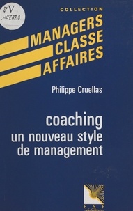 Philippe Cruellas - Coaching, un nouveau style de management.