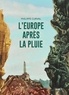 Philippe Curval - L'Europe sous la pluie.