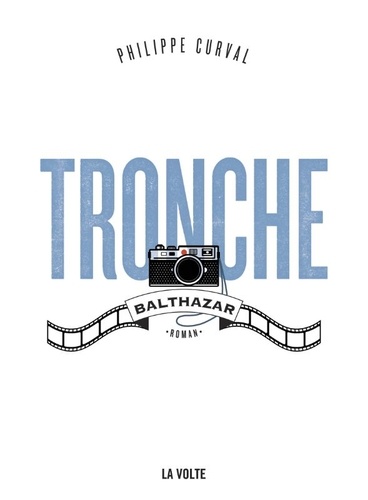 Tronche, Balthazar