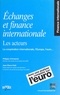Philippe d' Arvisenet et Jean-Pierre Petit - Echanges Et Finance Internationale. Les Acteurs, La Cooperation Internationale, L'Europe, L'Euro.