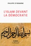 Philippe d' Iribarne - L'Islam devant la démocratie.