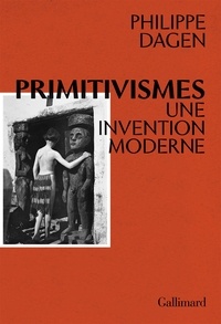Google books téléchargement complet Primitivismes  - Une invention moderne (French Edition) 9782072744174