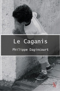 Philippe Dagincourt - Le Caganis.