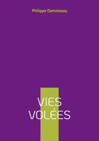 Vies volées