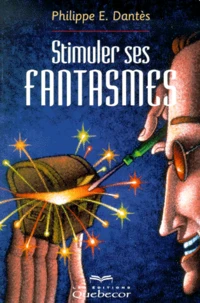 Stimuler Ses Fantasmes