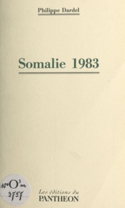 Philippe Dardel - Somalie 1983.