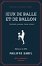 Philippe Daryl - Jeux de balle et de ballon - Football, paume, lawn-tennis.