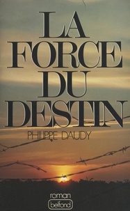 Philippe Daudy - La force du destin.