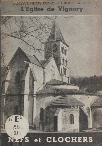Philippe Dautrey et Henry Ronot - L'église de Vignory.