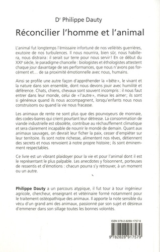 Réconcilier l'homme et l'animal. Mieux les comprendre, les respecter et les aimer, pour leur bien-être et pour le nôtre