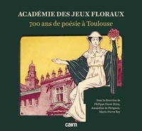 Philippe Dazet-Brun et Amandine de Pérignon - Académie des jeux floraux - 700 ans de poésie à Toulouse.