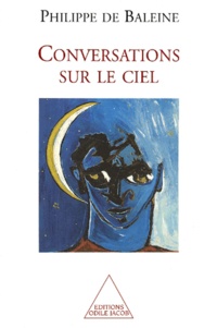 Philippe de Baleine - Conversations Sur Le Ciel.
