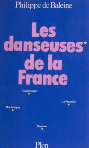 Philippe de Baleine - Les danseuses de la France.