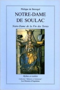 Philippe de Bercegol - Notre-Dame de Soulac - Notre-Dame de la Fin des Terres.