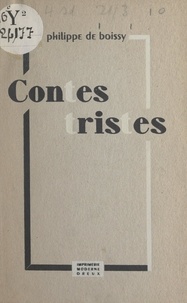 Philippe de Boissy - Contes tristes.