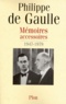 Philippe de Gaulle - Memoires Accessoires 1947-1979.