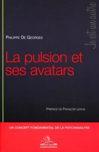 La pulsion et ses avatars