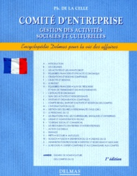 Philippe de La Celle - Comite D'Entreprise. Gestion Des Activites Sociales Et Culturelles.