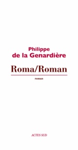 Philippe de La Genardière - Roma/Roman.