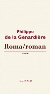Philippe de La Genardière - Roma/Roman.