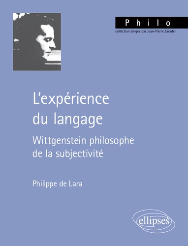 L'expérience du langage. Wittgenstein philosophe de la subjectivité