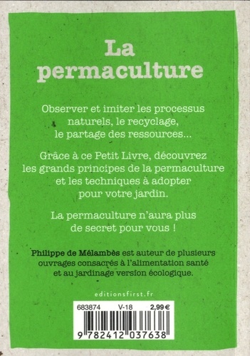 Le petit livre de la permaculture. Une méthode écologie, productive, durable et autosuffisante !