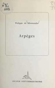 Philippe de Miomandre - Arpèges.