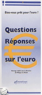 Philippe de Nouel et  Collectif - Questions-Réponses sur l'euro. - Etes-vous prêt pour l'euro ?.