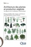 Philippe de Reffye et Marc Jaeger - Architecture des plantes et production végétale - Les apports de la modélisation mathématique.