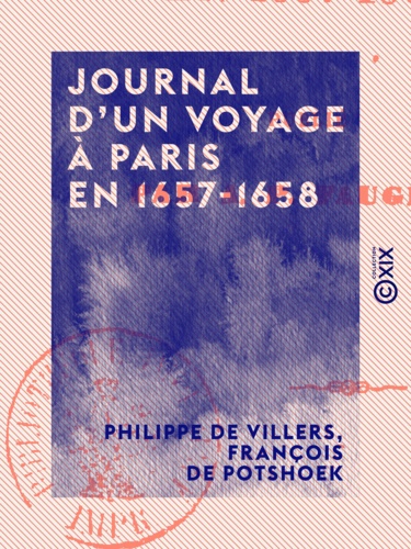 Journal d'un voyage à Paris en 1657-1658