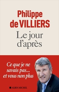 Philippe de Villiers - Le jour d'après.