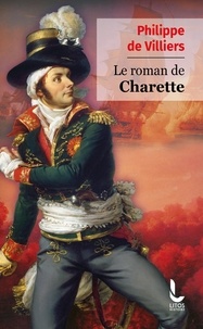 Philippe de Villiers - Le roman de charette.