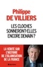 Philippe de Villiers - Les Cloches sonneront-elles encore demain ?.