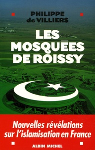 Philippe de Villiers - Les mosquées de Roissy.