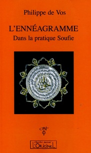 Philippe De Vos - L'ennéagramme - Dans la pratique soufie.